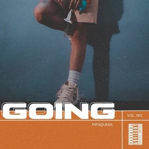 Going (Explicit)