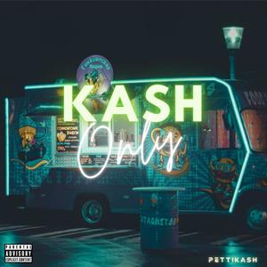 Kash Only (Explicit)