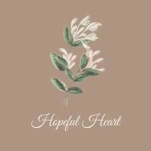 Hopeful Heart