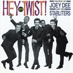 Hey Let's Twist! The Best Of Joey Dee & The Starliters