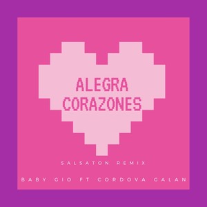 Alegra Corazones (Remix|Explicit)