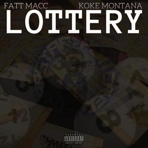 STP FATT MACC KOKE MONTANA LOTTERY (Explicit)