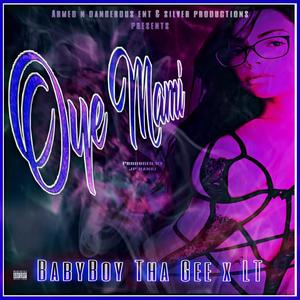 Oye Mami(feat. BabyBoy Tha Gee) (Explicit)