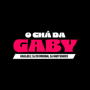 O Chá da Gaby (Explicit)