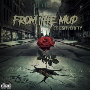 FromTheMud (feat. Esfivefifty) [Explicit]