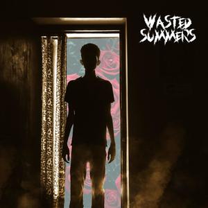 Wasted Summers (Explicit)