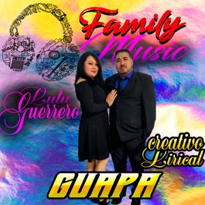 Guapa (feat. Lulu Guerrero, EL CREATIVO LIRICAL & Arts Desc)