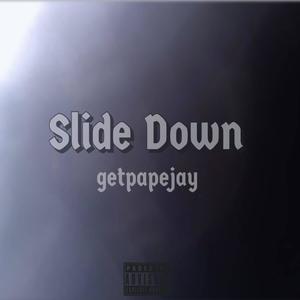 Slide Down (Explicit)