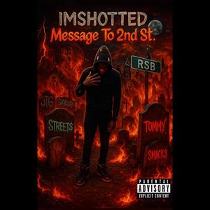 Message to 2nd St. (feat. IMSHOTTED) (Explicit)