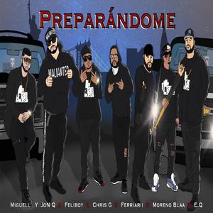 PreParandome (feat. Feliboy, Chriis Gee, Ferriarii, MorenoBlaa & E.Q) (Explicit)