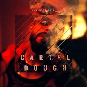 Cartel Dough (Explicit)