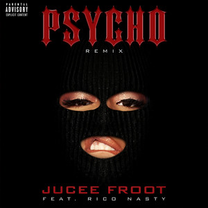 Psycho (Remix) [feat. Rico Nasty] [Explicit]