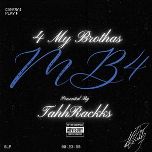 4 My Brothas (Explicit)