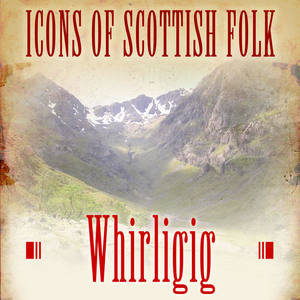 Icons of Scottish Folk: Whirligig