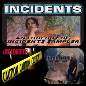 Anthology of Incidents (Sampler) [Explicit]