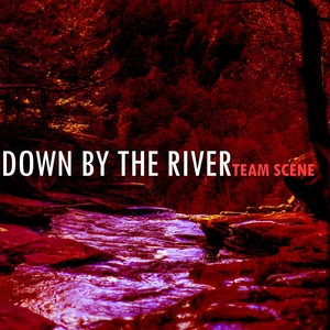 Down by the River (Explicit)