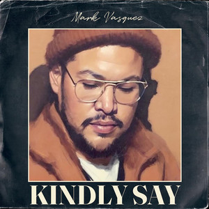 Kindly Say