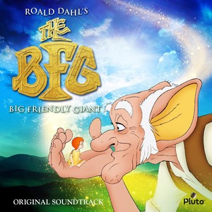 The BFG (Original Soundtrack)