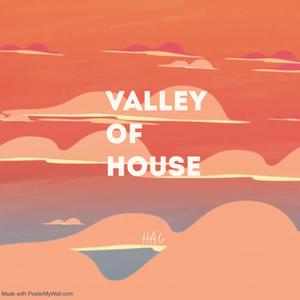 Valley Of House