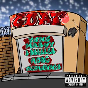 GOAT (feat. Yung Marvy, Hor6 & Treyhunnid) (Explicit)