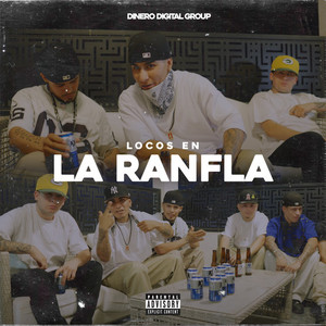 Locos en la Ranfla (Explicit)
