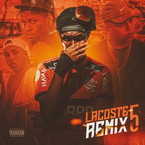Lacoste 5(feat. Borges, Flacko & Kyan) (Remix|Explicit)