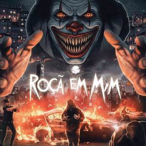 ROÇA EM MIM (Explicit)