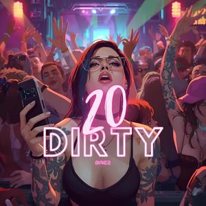 20Dirty (Explicit)