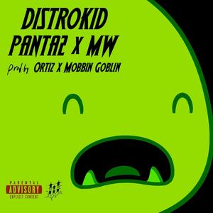 Distrokid (feat. MW, Ortiz & MobbinGoblin)