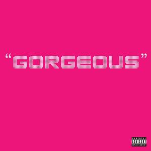 Gorgeous (Explicit)