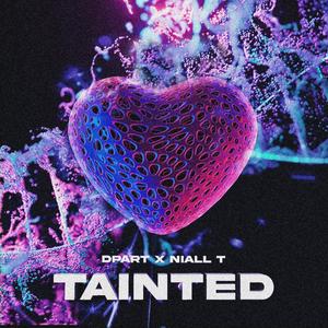 Tainted (Explicit)