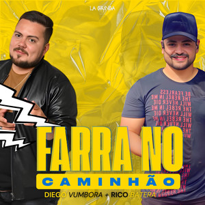 Farra no Caminhão (Explicit)