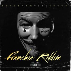 FRENCHIE RIDDIM