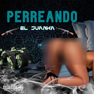 Perreando (Explicit)