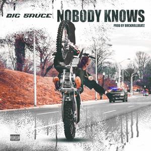 Nobody knows (Explicit)