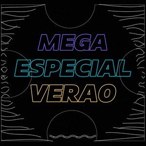 MEGA ESPECIAL VERÃO