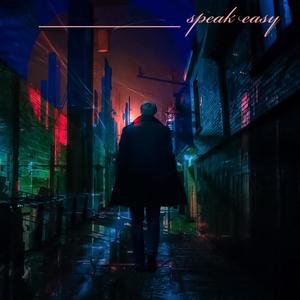 Speak Easy(feat. Gabe Reasoner & Jonathan Romero) (Explicit)