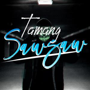 Tamang Sawsaw (Explicit)