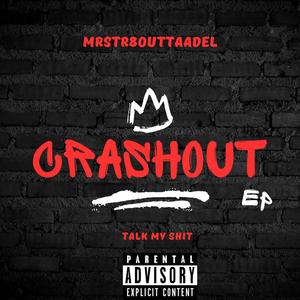 CRASHOUT (Explicit)