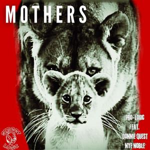 Mothers (feat. Donnie Quest & NYE Noble) (Explicit)