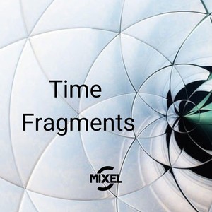 Time Fragments