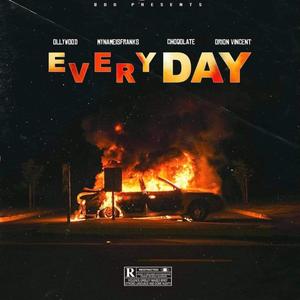 Everyday (feat. MyNameIsFranks, Orion Vincent & Choqolate) (Explicit)