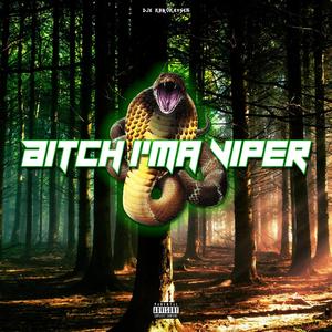 ***** I'ma Viper (Explicit)
