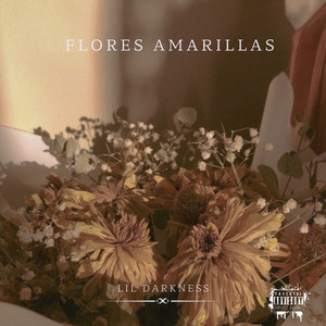 Flores Amarillas (Explicit)