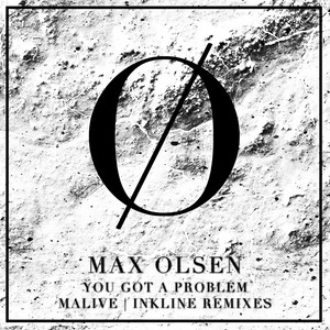 You Got A Problem (Original Mix)