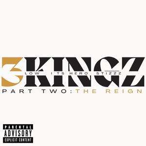 3KINGZ: The Reign (Explicit)