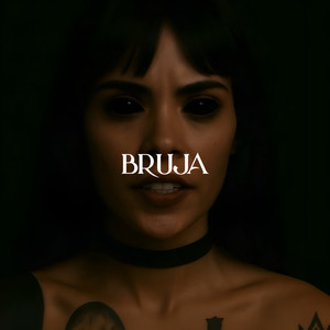 BRUJA (Super Slowed)