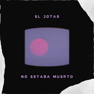 No estaba muerto (Explicit)