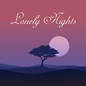 Lonely Nights – Collection of Sentimental Jazz Melodies