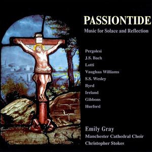 Passiontide: Music for Solace and Reflection